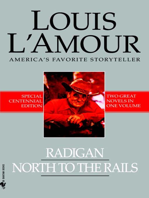 Title details for Radigan and North to the Rails (2-Book Bundle) by Louis L'Amour - Wait list